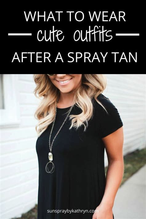 clothes to wear after fake tan|how long to wear after tanning.